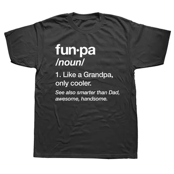 Funpa Apibrėžimas Marškinėliai Juokinga Senelis, tėvo Diena Papa Grafinis Mados Naujų Medvilnės trumpomis Rankovėmis T Shirts O-Kaklo Harajuku T-shirt
